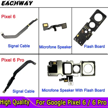Сигнальный антенный кабель для Google Pixel 6 6Pro флэш-плата Замена гибкого кабеля для Google Pixel6 6 Pro Микрофон Динамик Гибкий